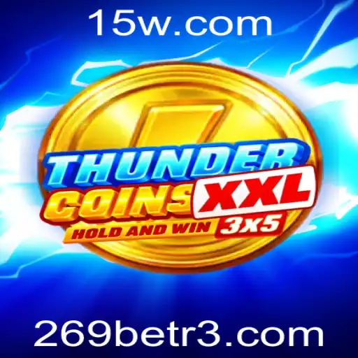 Descubra ThunderCoinsXxl: O Jogo Revolucionário com o Selo 269bet